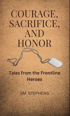 Courage, Sacrifice, and Honor 1