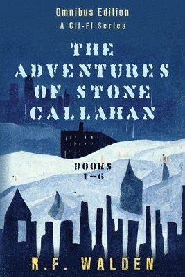 The Adventures of Stone Callahan 1