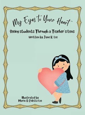 Jane Lee - My Eyes to Your Heart, Inbunden