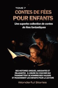 bokomslag Contes de fées pour enfants Une superbe collection de contes de fées fantastiques. (Tome 7)