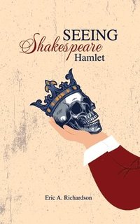 bokomslag SEEING Shakespeare