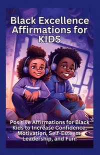 bokomslag Black Excellence Affirmations for Kids