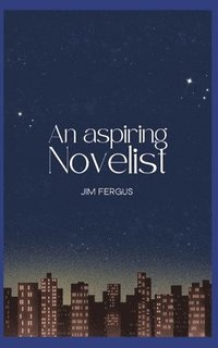 bokomslag An Aspiring Novelist