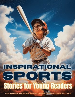 Inspirational Sports Stories for Young Readers 1