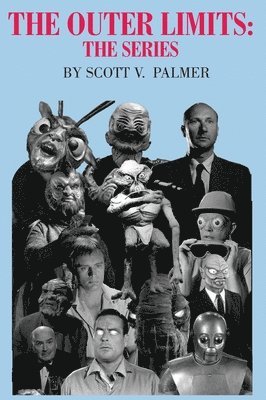 Scott V Palmer, Scott V. Palmer, V. Palmer, Scott - Outer Limits, Inbunden