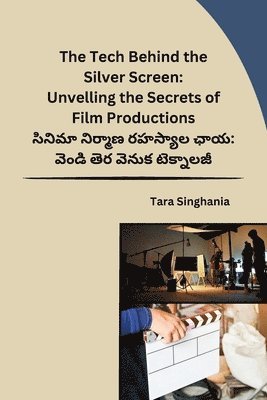 Tara Singhania - Tech Behind the Silver Screen, Häftad