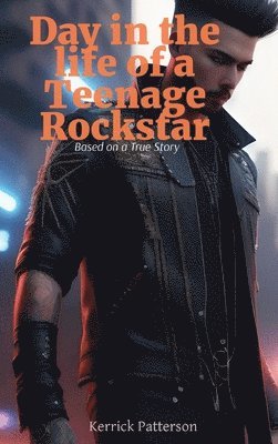 Day in the life of a Teenage Rockstar