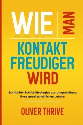 Wie man kontaktfreudiger wird 1