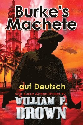 William F Brown - Burkes Machete, auf Deutsch, Häftad