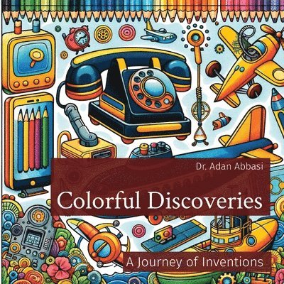 Adan Abbasi, Dr. Adan Abbasi - Colorful Discoveries, Häftad