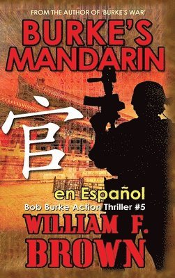 William F Brown - Burke's Mandarin, en español, Inbunden