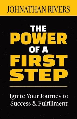 The Power of a First Step 1