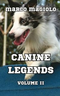 bokomslag Canine Legends