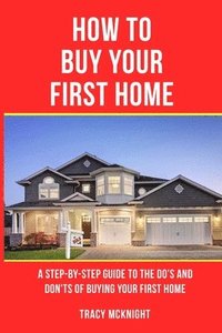 bokomslag How to Buy Your First Home