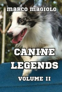 bokomslag Canine Legends