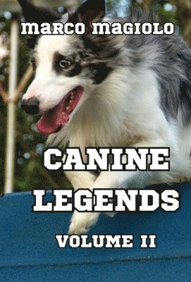 bokomslag Canine Legends