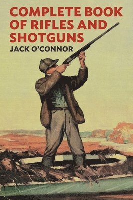 Complete Book of Rifles and Shotguns 1