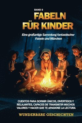 bokomslag Fabeln für Kinder Eine großartige Sammlung fantastischer Fabeln und Märchen. (Band 8)