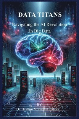 Hesham Mohamed Elsherif - Data Titans, Häftad