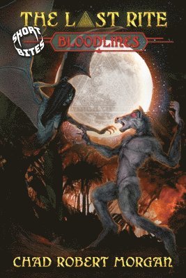 Chad Robert Morgan, Channon Doughty - Last Rite Short Bites, Häftad