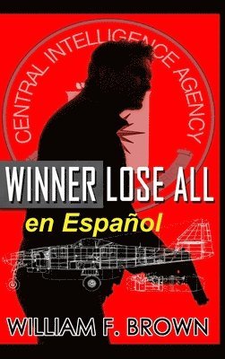 bokomslag Winner Lose All, en Espaol