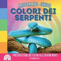 bokomslag Arcobaleno Junior, Colori dei Serpenti