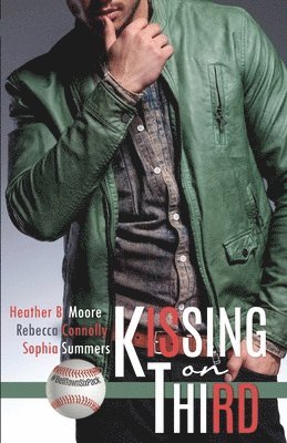 Heather B Moore, Rebecca Connolly, Sophia Summers - Kissing on Third, Häftad