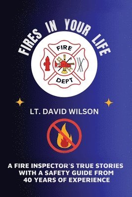 David Wilson - Fires in Your Life, Häftad