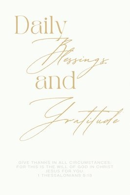 Daily Blessings and Gratitude Journal 1