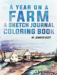 bokomslag A Year on a Farm a Sketch Journal Coloring Book