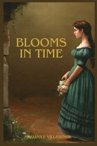 bokomslag Blooms In Time