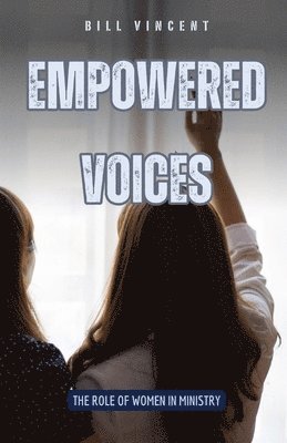 bokomslag Empowered Voices