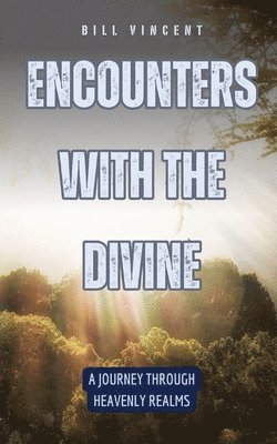 bokomslag Encounters with the Divine