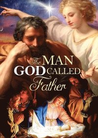 bokomslag The Man God Called Father