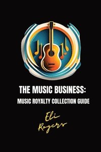 bokomslag The Music Business