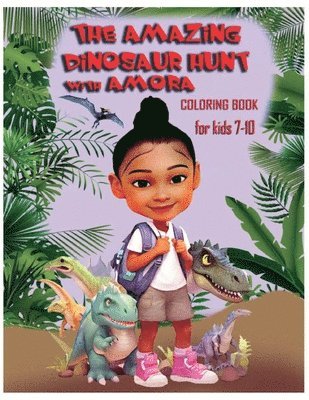 The Amazing Dinosaur Hunt with Amora 1