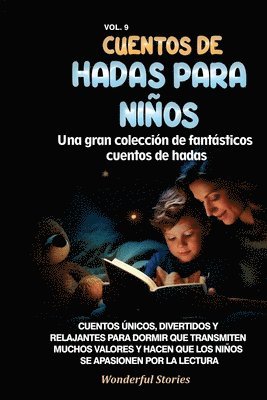 bokomslag Cuentos de hadas para nios Una gran coleccin de fantsticos cuentos de hadas. (Vol. 9)