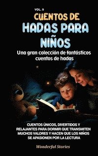 bokomslag Cuentos de hadas para nios Una gran coleccin de fantsticos cuentos de hadas. (Vol. 9)