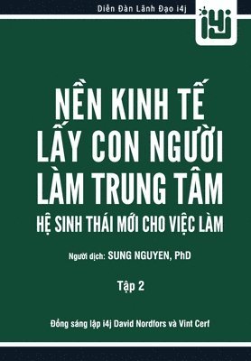 Lotus Media - NỀN KINH TẾ LẤY CON NGƯỜI LÀM TRUNG TÂM - Tập 2, Häftad