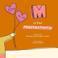 bokomslag M Is For Mastectomy