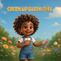 bokomslag Speak Up Black Girl