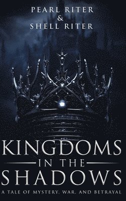 Kingdoms in the Shadows 1