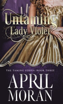 Untaming Lady Violet 1