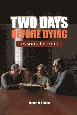 Two Days Before Dying