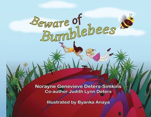 Norayne Genevieve Deters-Simkins - Beware of bumblebees, Häftad