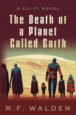 The Death of a Planet Called Earth 1