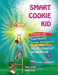 bokomslag Smart Cookie Kid For 3-4 Year Olds Attention and Concentration Visual Memory Multiple Intelligences Motor Skills Book 1C Russian and English