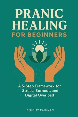 bokomslag Pranic Healing for Beginners