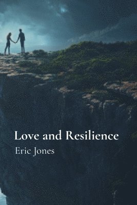 Love and Resilience 1