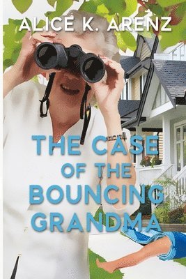 Arenz - Case of the Bouncing Grandma, Häftad